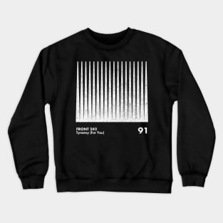 Front 242 / Tyranny (For You) / Minimalist Graphic Artwork Design Crewneck Sweatshirt